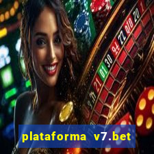 plataforma v7.bet paga mesmo